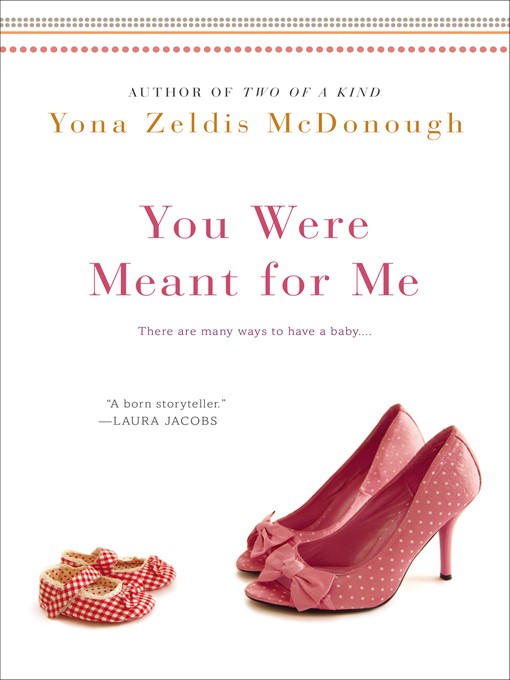 Title details for You Were Meant For Me by Yona Zeldis McDonough - Wait list